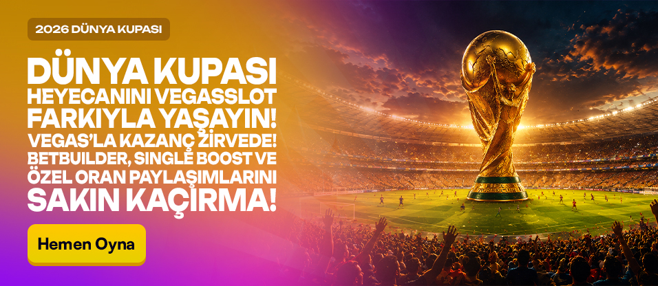 VegasSlot 2026 Dünya Kupası 5.000.000 TL ödül havuzu kampanyası